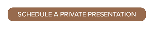 Schedule a Private Presentation