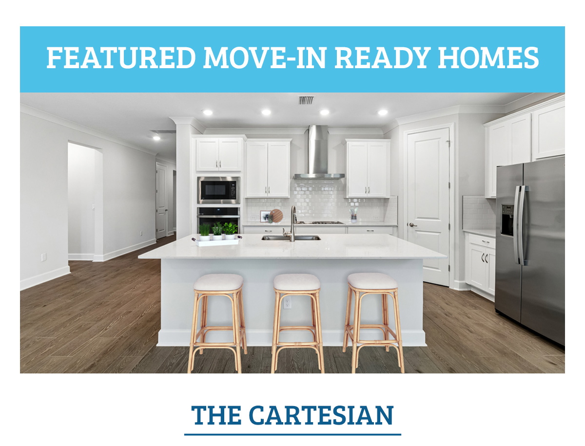 Featured Move-in Ready Homes. The Cartesian
